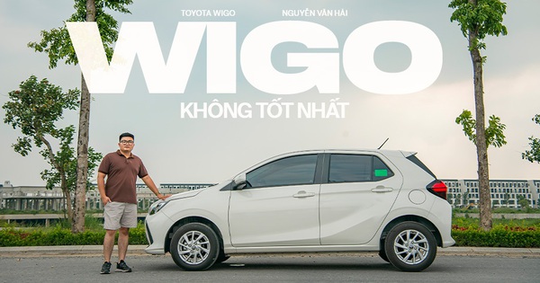 ‘Toyota Wigo không phải xe hạng A tốt nhất, có nhược điểm nhưng vẫn mua vì an tâm’
